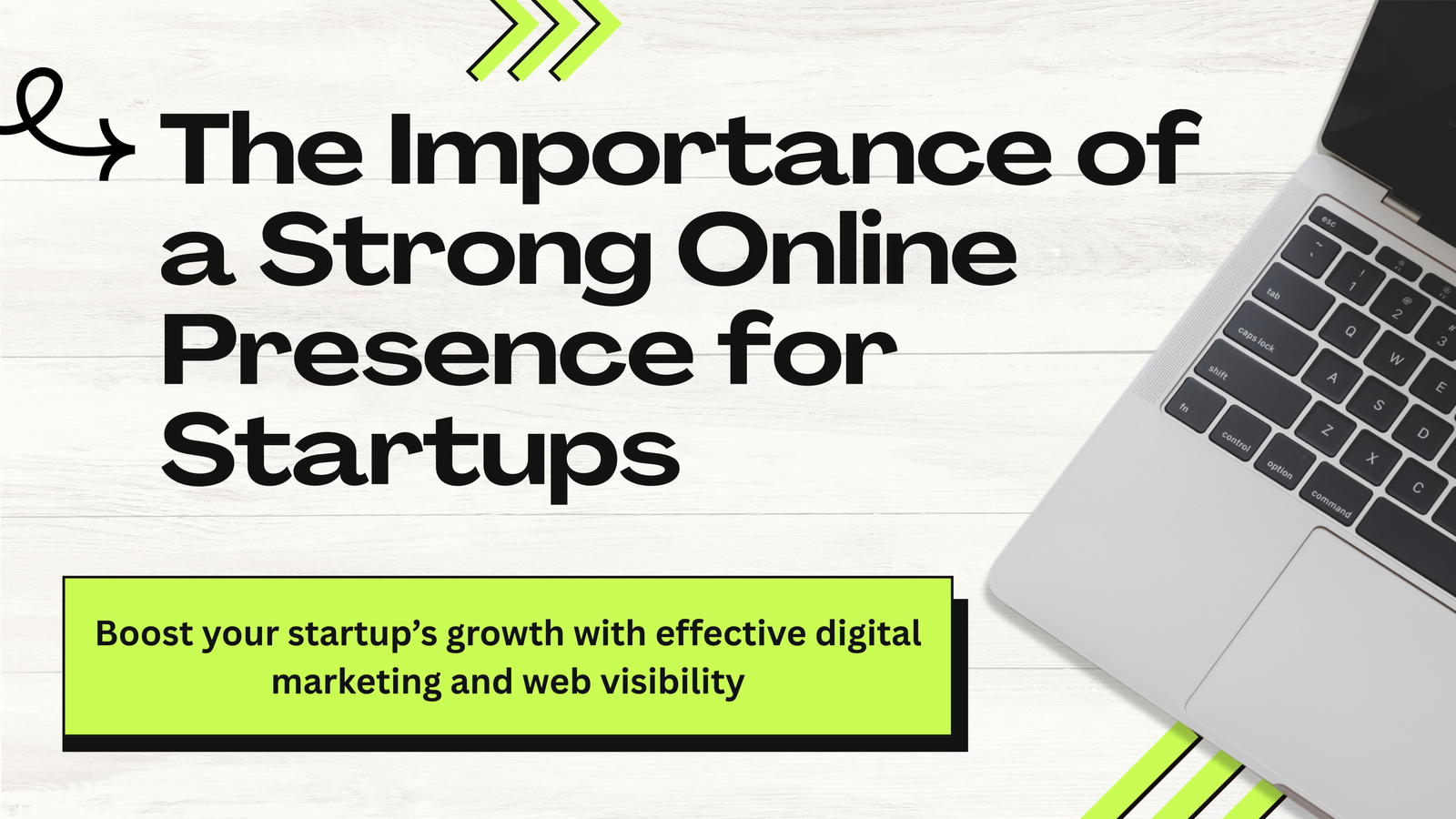 The Importance of a Strong Online Presence for Startups